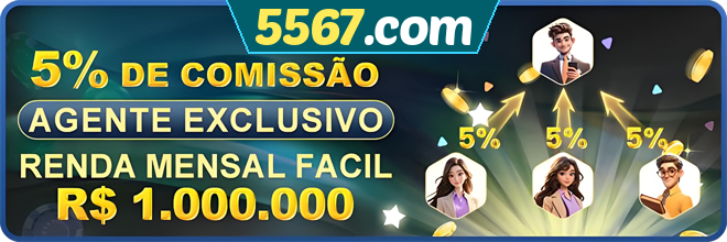 5567.com Comissão
